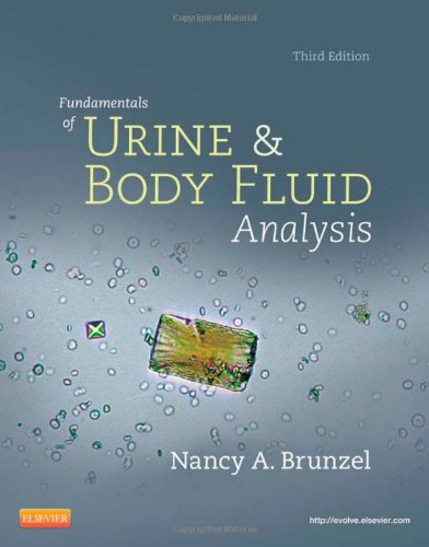 Fundamentals Of Urine And Body Fluid Analysis 3rd Edition Nancy A Brunzel