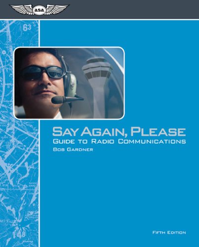 Say Again Please Guide To Radio Communications Fifth Edition Bob Gardner