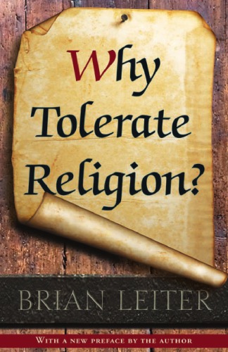 Why Tolerate Religion Brian Leiter