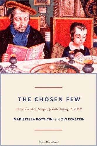 The Chosen Few How Education Shaped Jewish History 701492 Maristella Botticini