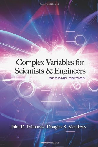 Complex Variables For Scientists And Engineers Second Edition Second Edition John D Paliouras