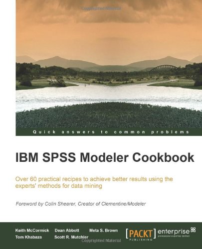 Ibm Spss Modeler Cookbook Keith Mccormick Dean Abbott Meta S Brown