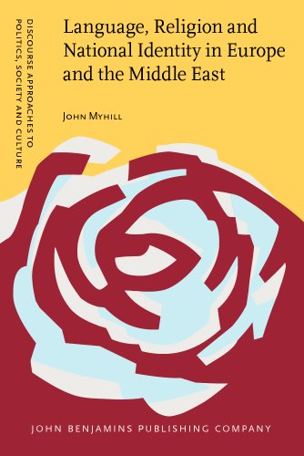 Language Religion And National Identity In Europe And The Middle East A Historical Study John Myhill
