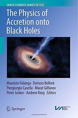 The Physics Of Accretion Onto Black Holes 2015th Edition Maurizio Falanga