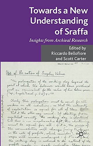 Towards A New Understanding Of Sraffa Insights From Archival Research Riccardo Bellofiore