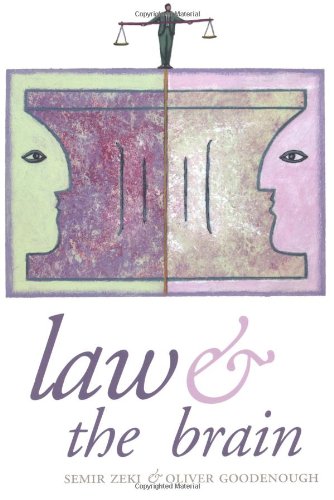Law And The Brain 1st Edition Semir Zeki Oliver Goodenough