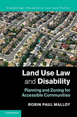 Land Use Law And Disability Planning And Zoning For Accessible Communities Robin Paul Malloy