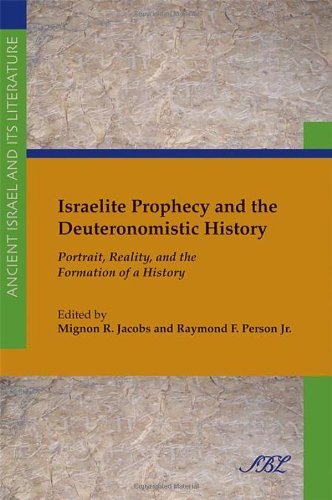 Israelite Prophecy And The Deuteronomistic History Portrait Reality And The Formation Of A History Mignon Jacobs