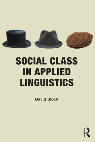 Social Class In Applied Linguistics 1st David Block