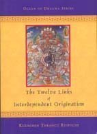 Twelve Links Of Interdependent Origination 1st Khenchen Thrangu Rinpoche