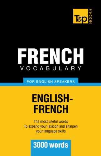 French Vocabulary For English Speakers 3000 Words Andrey Taranov