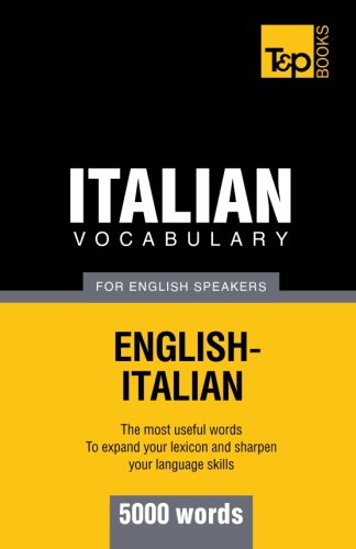 Italian Vocabulary For English Speakers 5000 Words Andrey Taranov