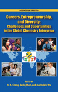 Careers Entrepreneurship And Diversity Challenges And Opportunities In The Global Chemistry Enterprise H N Cheng