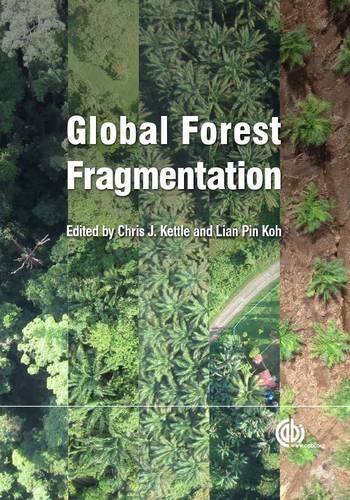 Global Forest Fragmentation Chris J Kettle Lian Pin Koh