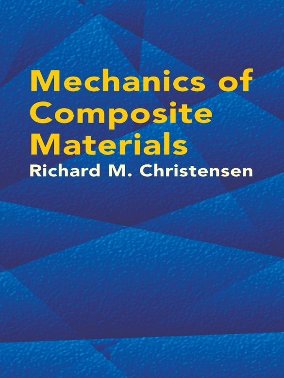 Mechanics Of Composite Materials Richard M Christensen