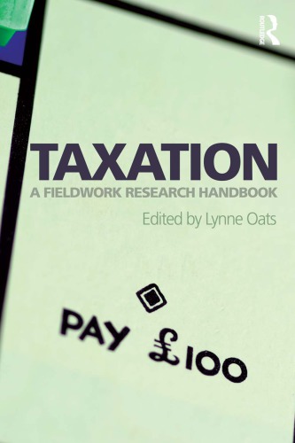 Taxation A Fieldwork Research Handbook 1st Lynne Oats Ed