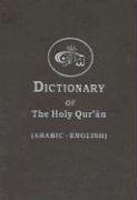 Dictionary Of The Holy Quran English And Arabic Edition 3rd Edition Abdul Mannan Omar