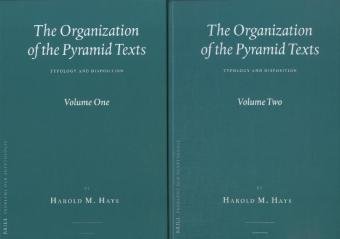 The Organization Of The Pyramid Texts Typology And Disposition Harold M Hays