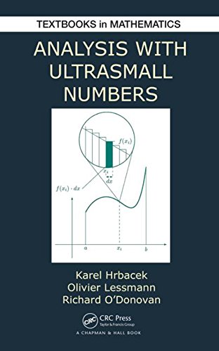 Analysis With Ultrasmall Numbers 1st Edition Karel Hrbacek Olivier Lessmann Richard Odonovan