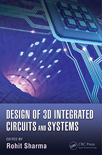 Design Of 3d Integrated Circuits And Systems Rohit Sharma