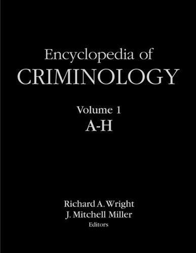 Encyclopedia Of Criminology 1st Edition J Mitchell Miller Richard A Wright