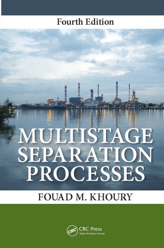 Multistage Separation Processes Fourth Edition Leonard M Naphtali Affiliation Polytechnic Institute Of Brooklyn