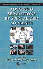 Advanced Separations By Specialized Sorbents Ecaterina Stela Dragan