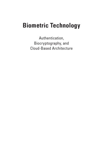 Biometric Technology Authentication Biocryptography And Cloudbased Architecture Ravindra Das