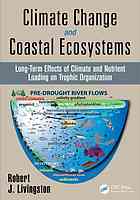 Climate Change And Coastal Ecosystems Longterm Effects Of Climate And Nutrient Loading On Trophic Organization Robert J Livingston