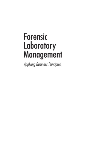 Forensic Laboratory Management Applying Business Principles W Mark Dale Wendy S Becker