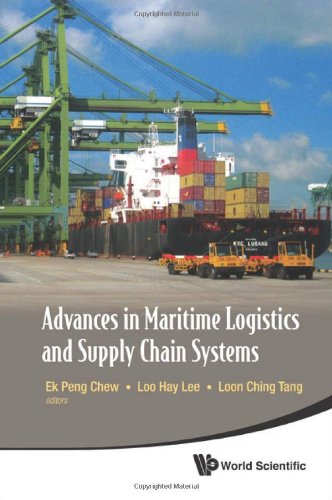 Advances In Maritime Logistics And Supply Chain Systems Ek Peng Chew