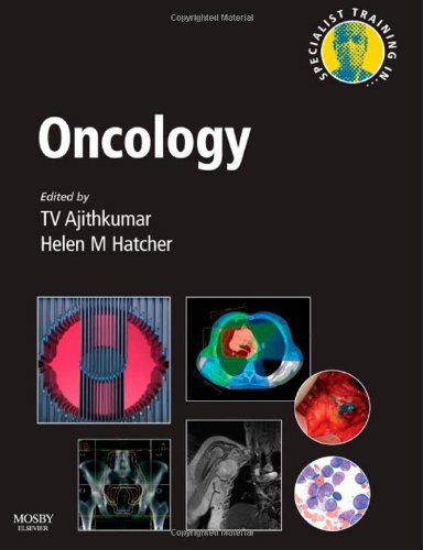 Specialist Training In Oncology 1st Edition T V Ajithkumar Helen M Hatcher