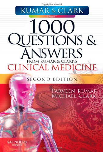 1000 Questions Answers From Clinical Medicine 2nd Edition Parveen J Kumar Michael L Clark
