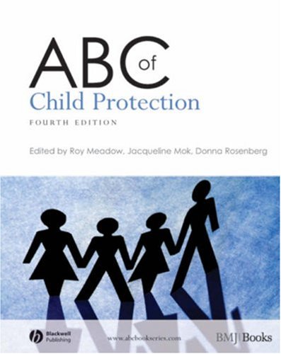 Abc Of Child Abuse 4th Edition Sir Roy Meadow Jacqueline Mok Donna Rosenberg