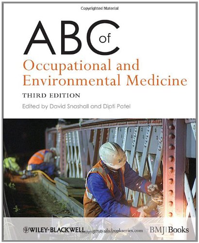 Abc Of Occupational And Environmental Medicine 3rd Edition David Snashall Dipti Patel