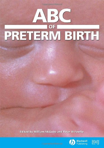 Abc Of Preterm Birth 1st Edition William Mcguire Peter W Fowlie