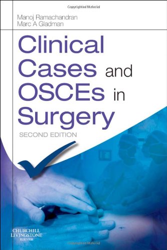 Clinical Cases And Osces In Surgery 2nd Edition Manoj Ramachandran Marc A Gladman