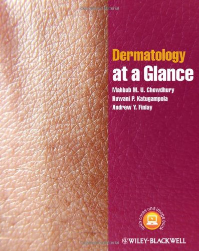 Dermatology At A Glance 1st Edition Mahbub M U Chowdhury Ruwani P Katugampola Andrew Y Finlay