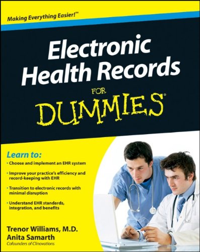 Electronic Health Records For Dummies 1st Edition Trenor Williams Anita Samarth