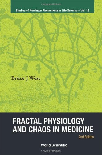 Fractal Physiology And Chaos In Medicine 2nd Edition Bruce J West