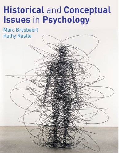 Historical And Conceptual Issues In Psychology 1st Edition Marc Brysbaert Kathy Rastle