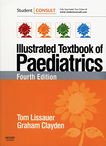 Illustrated Textbook Of Paediatrics With Student Consult Online Access 4th Edition Tom Lissauer Graham Clayden