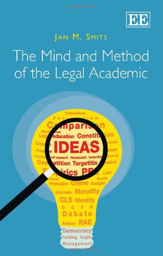 The Mind And Method Of The Legal Academic J M Smits