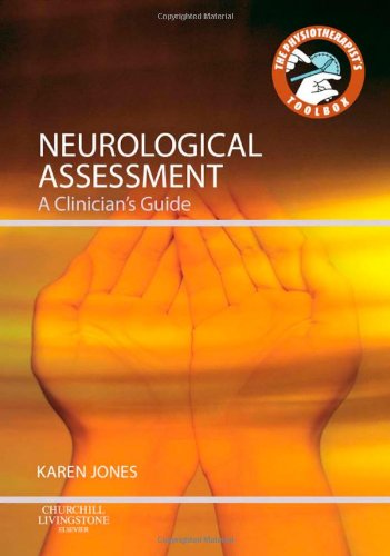 Neurological Assessment A Clinicians Guide 1st Edition Karen Jones
