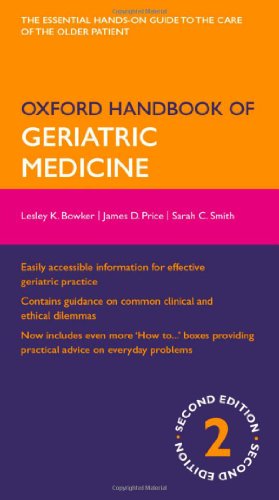Oxford Handbook Of Geriatric Medicine 2nd Edition Lesley K Bowker James D Price