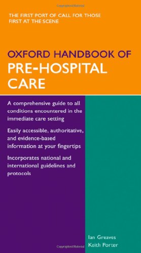 Oxford Handbook Of Prehospital Care 1st Edition Ian Greaves Keith M Porter