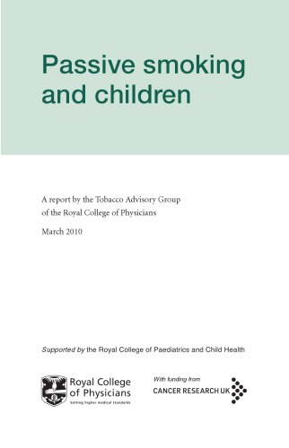 Passive Smoking And Children Royal College Of Physicians Of London Tobacco Advisory Group Royal College Of Physicians Of London