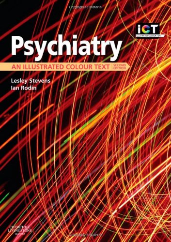 Psychiatry An Illustrated Colour Text 2nd Edition Lesley Stevens Ian Rodin