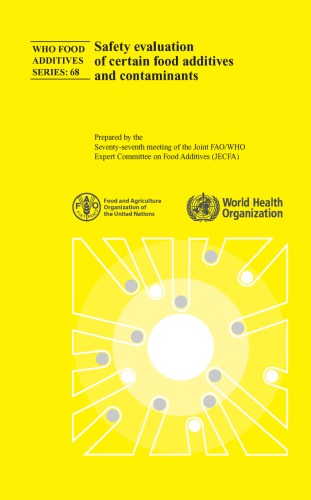Safety Evaluation Of Certain Food Additives And Contaminants World Health Organization