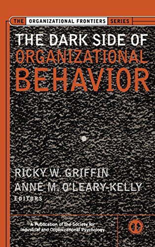 The Dark Side Of Organizational Behavior 1st Edition Ricky W Griffin Anne Olearykelly